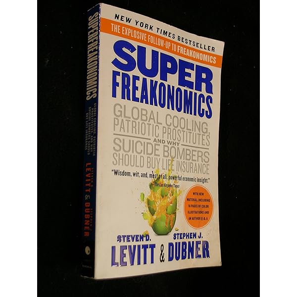 Freakonomics Revised and Expanded Edition: A Rogue Economist